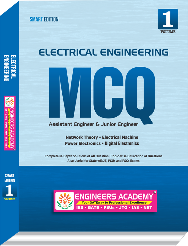 Electrical Engineering MCQ Volume -1 ( Smart Edition )